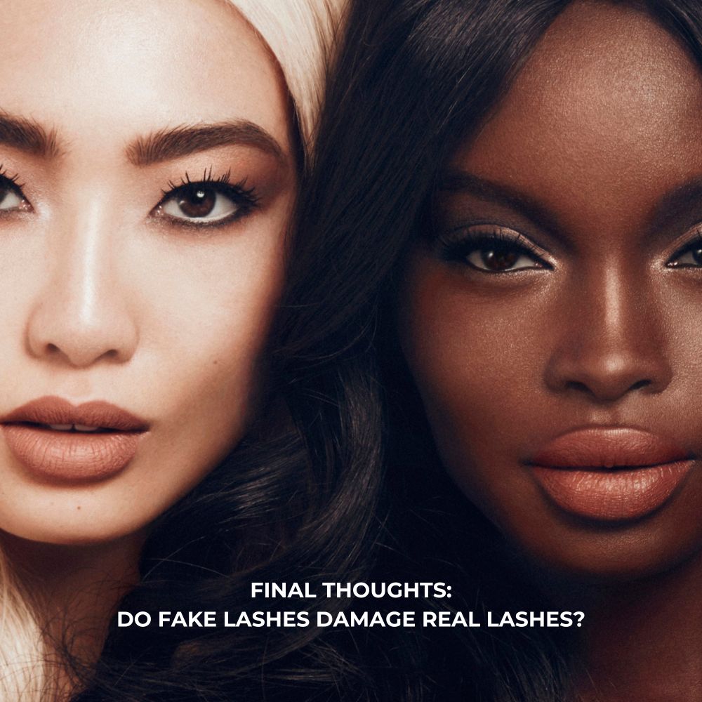 Conclusion - do false lashes damage real lashes?
