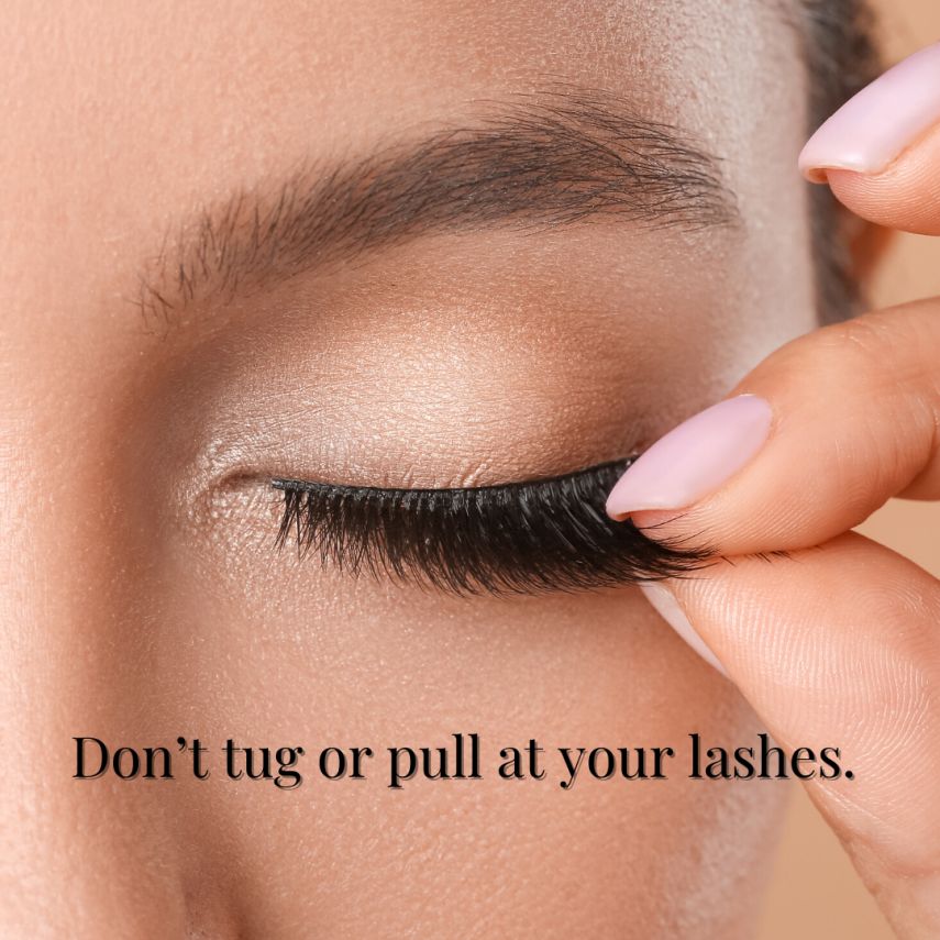 Don't Tug Or Pull At Your Lashes