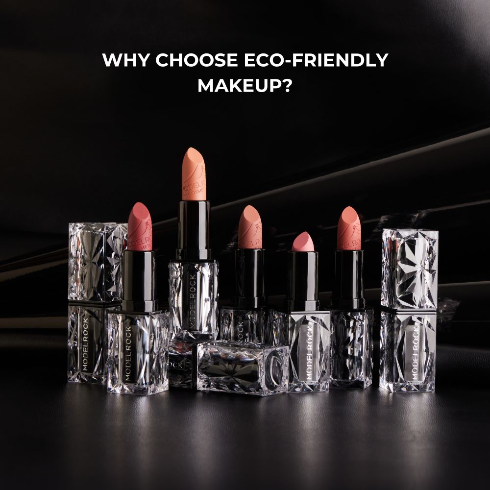 why choose eco-friendly makeup?