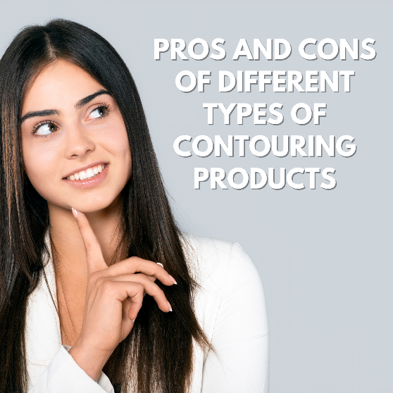 cons and prons for contouring products