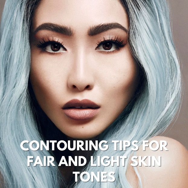 contouring tips for fair and light skin tones