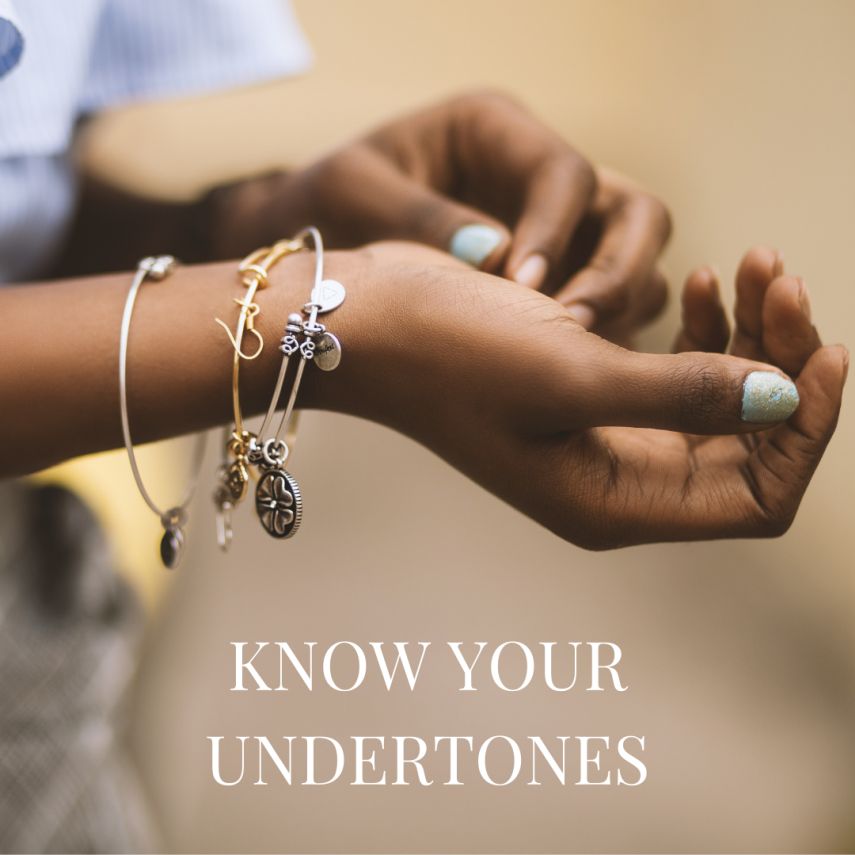 Know Your Undertones