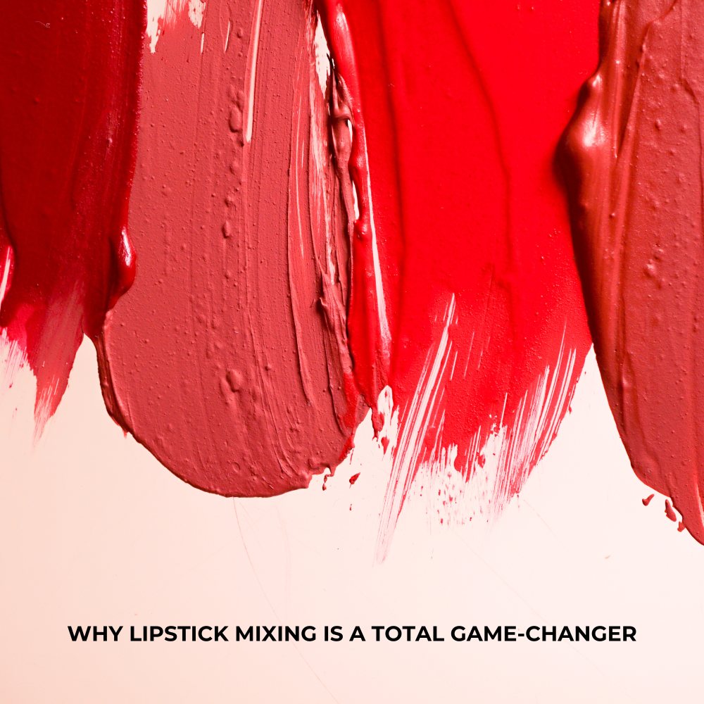 Why lipstick mixing is a game changer