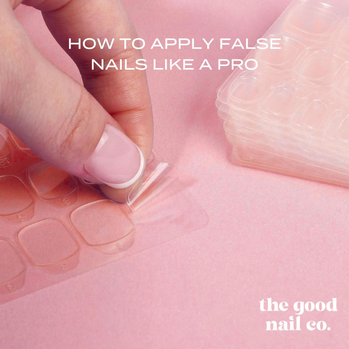 how to apply false nails