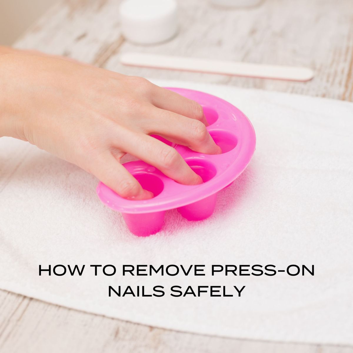 how to remove false nails