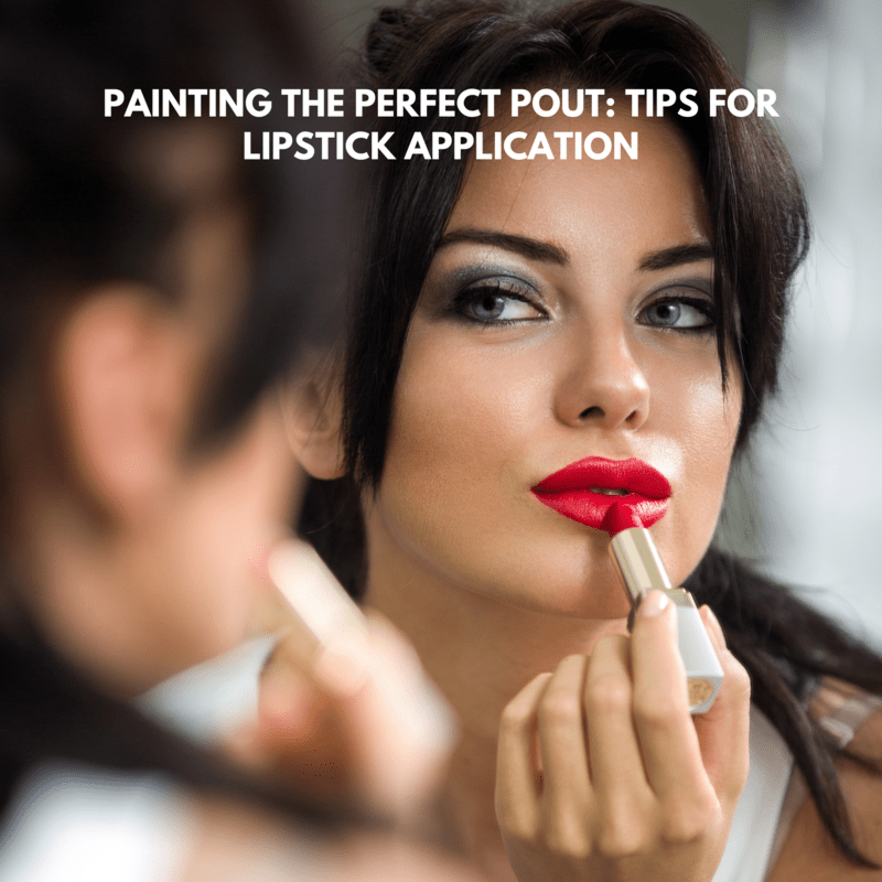 painting the perfect pout tips for lipstick application