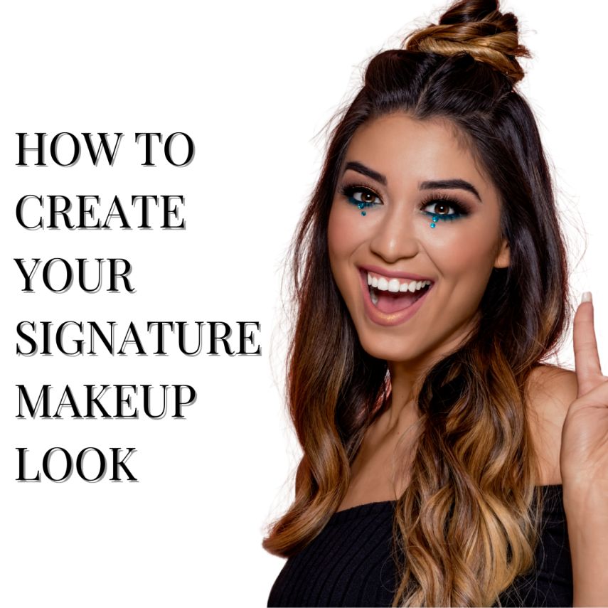 Create Your Signature Makeup Look