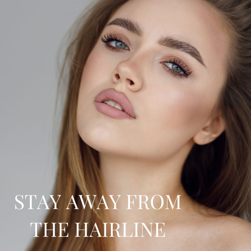 TIP 13: STAY AWAY FROM THE HAIRLINE