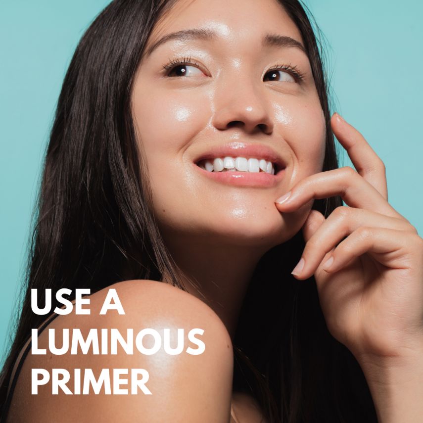 USE A LUMINOUS PRIMER