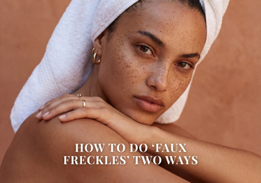 HOW TO DO ‘FAUX FRECKLES’ TWO WAYS