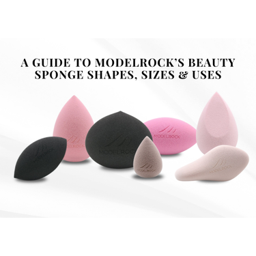 Meet Your Match: A Guide to MODELROCK’s Beauty Sponge Shapes, Sizes & Uses